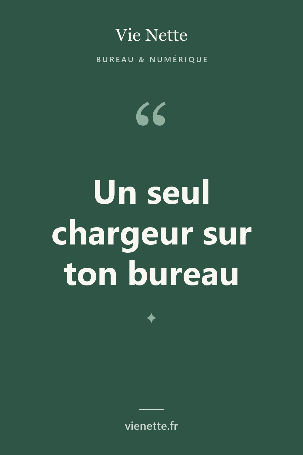 Un seul chargeur sur ton bureau